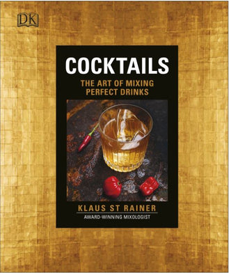 Cocktails - The art of making perfect drinks